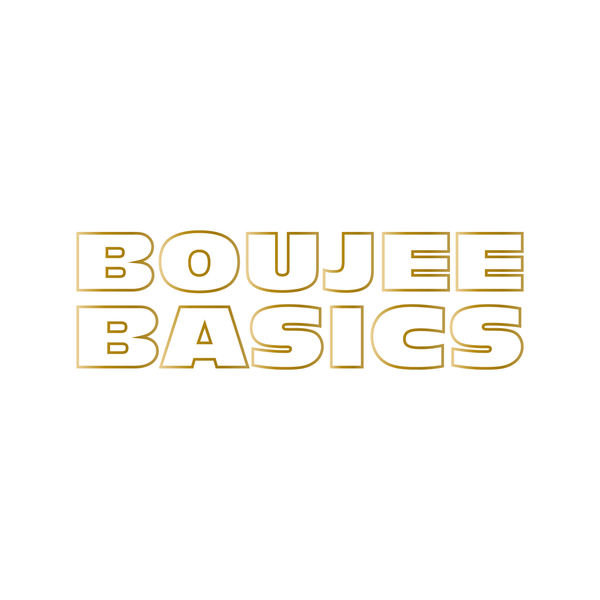 Boujee Basics